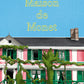 Maison de Monet Prints